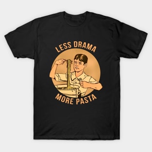 Less Drama More Pasta T-Shirt